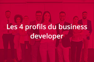 Les 4 profils du business developer